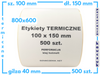 100x150 mm etykiety termiczne 500 szt. PERFORACJA samoprzylepne białe