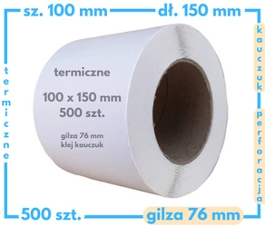 100x150 mm etykiety termiczne 500 szt. gilza 76 PERFORACJA samoprzylepne białe 100*150