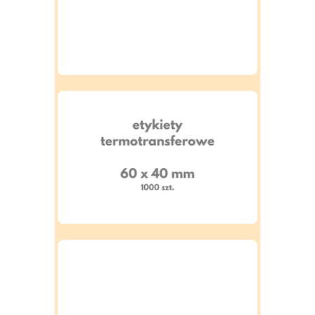 60x40 mm etykiety 1000 szt. gilza 40 samoprzylepne naklejki termotransferowe białe 60/40