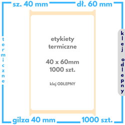 40x60 mm etykiety termiczne 1000 szt. klej ODLEPNY samoprzylepne białe