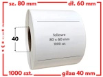białe 80x60 mm etykiety FOLIOWE 1000 szt. gilza 40 mm termotransfer