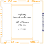 100x150 mm etykiety 300 szt. perforacja samoprzylepne termotransferowe białe