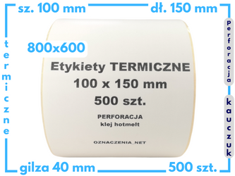 100x150 mm etykiety termiczne 500 szt. PERFORACJA samoprzylepne białe